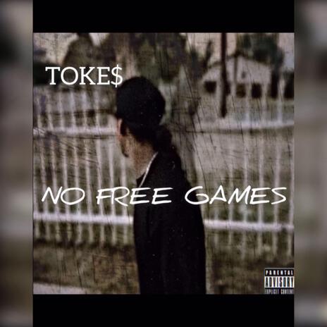 NO FREE GAMES | Boomplay Music