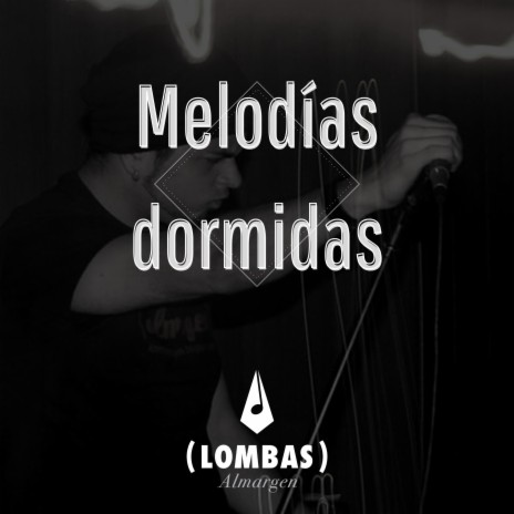 Melodías dormidas | Boomplay Music