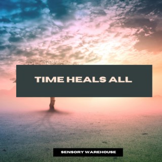 Time Heals All