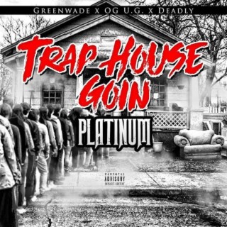 Traphouse Goin' Platinum