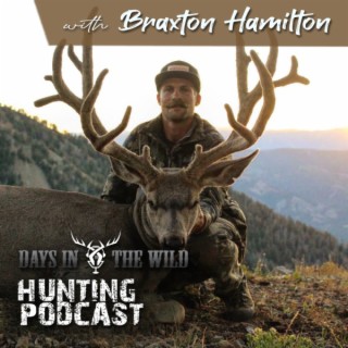 Mule Deer Hunting with Braxton Hamilton