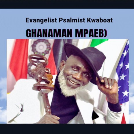 Ghanaman Mpaeb) | Boomplay Music