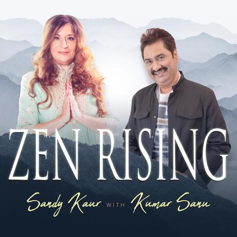 ZEN RISING ft. Kumar Sanu | Boomplay Music