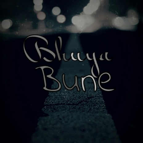 Bune | Boomplay Music