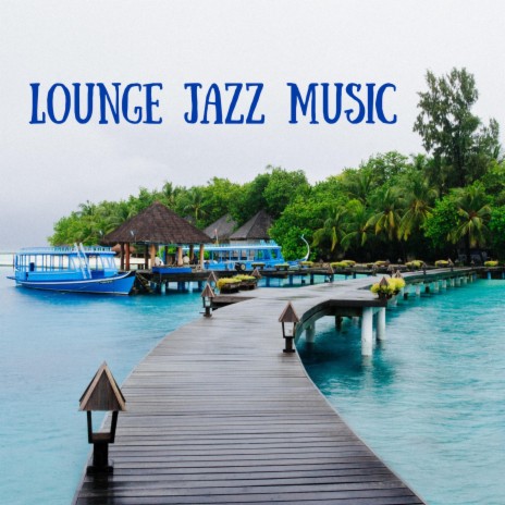 lounge jazz music