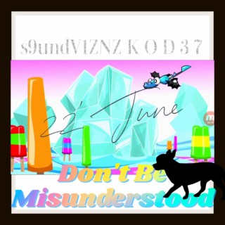 Don't Be Misunderstood