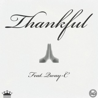 Thankful ft. Qway-C lyrics | Boomplay Music