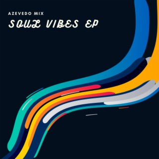 Soul Vibes EP