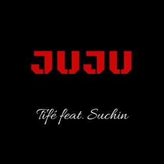 Juju (feat. Suchin)