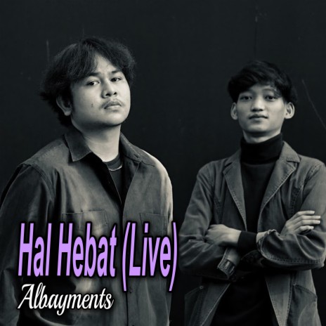 Hal Hebat (Live) | Boomplay Music