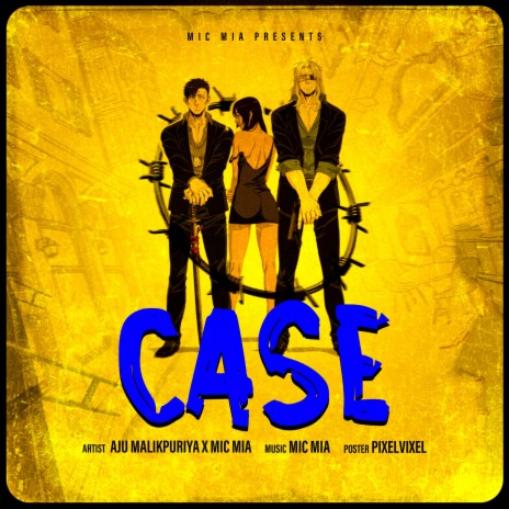 Case ft. Aju Malikpuriya | Boomplay Music