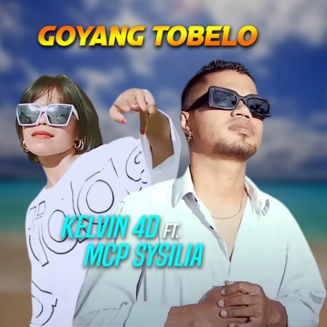 Goyang Tobelo ft. MCP Sysilia | Boomplay Music