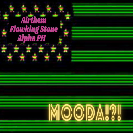 Mooda!?! ft. Flowking Stone | Boomplay Music