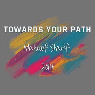 Towards Your Path