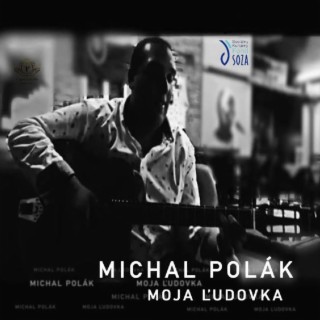 Michal Polák Moja Ludovka