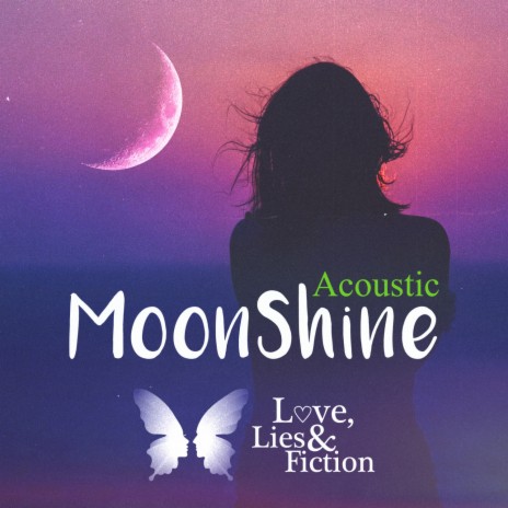 MoonShine (Acoustic) | Boomplay Music
