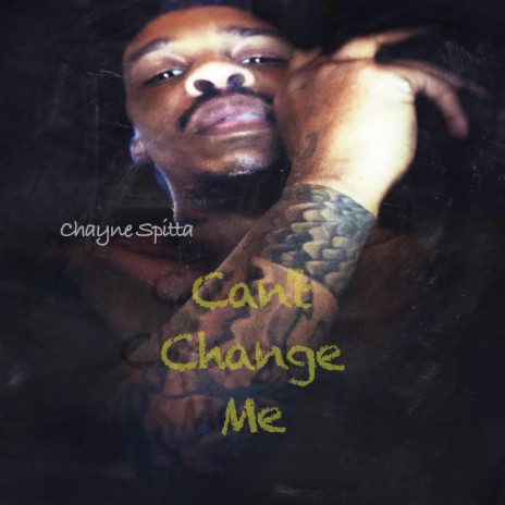 Cant Change Me | Boomplay Music