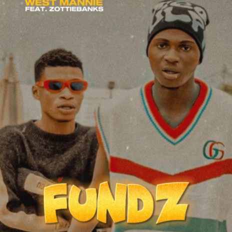 FUNDZ ft. Zottiebanks | Boomplay Music
