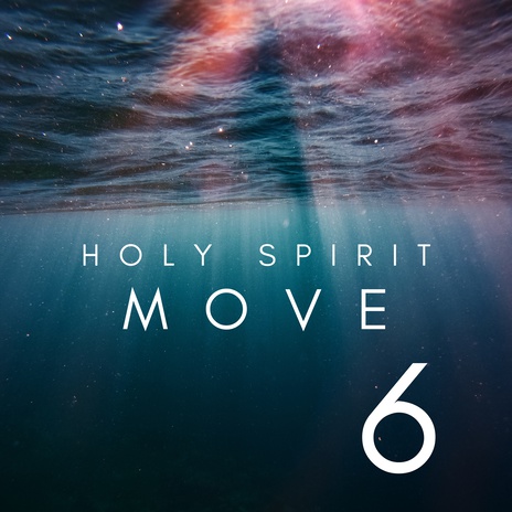 Holy Spirit Move 6 | Boomplay Music