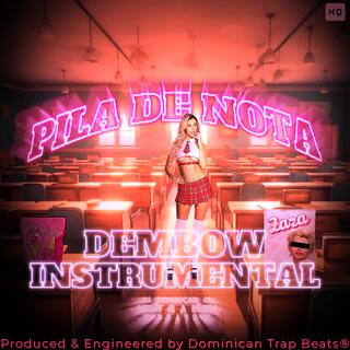 Pila De Nota (Dembow Instrumental)