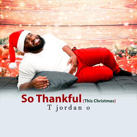 So Thankful (This Christmas) | Boomplay Music