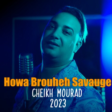 Howa Brouheh Savauge | Boomplay Music