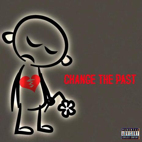 Change the Past | Boomplay Music