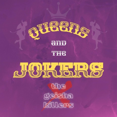 Queens and the Jokers | Boomplay Music