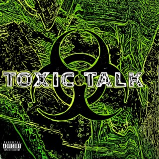 Toxic Talk Mixtape