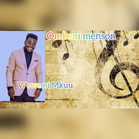 Wewe ni Mkuu | Boomplay Music