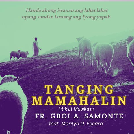 Tanging Mamahalin | Boomplay Music