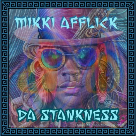 Da Stankness (An AfflickteD Soul Mix) | Boomplay Music