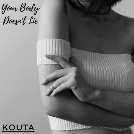 Your Body Doesn't Lie | Boomplay Music