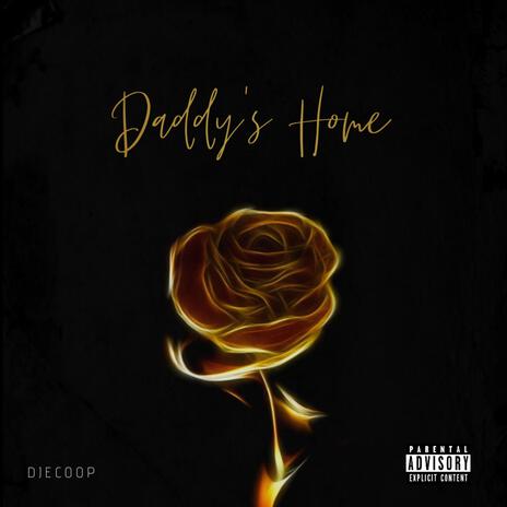 Daddy's Home | Boomplay Music