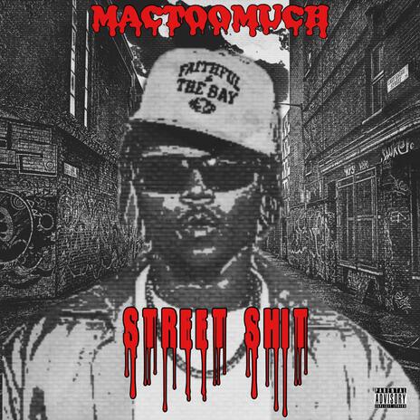 Street shit (Mac TooMuch)