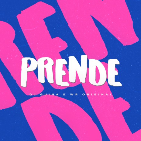 Prende ft. WR Original | Boomplay Music