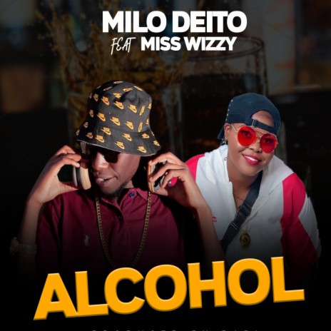 Alcohol ft. Miss Wizzy | Boomplay Music