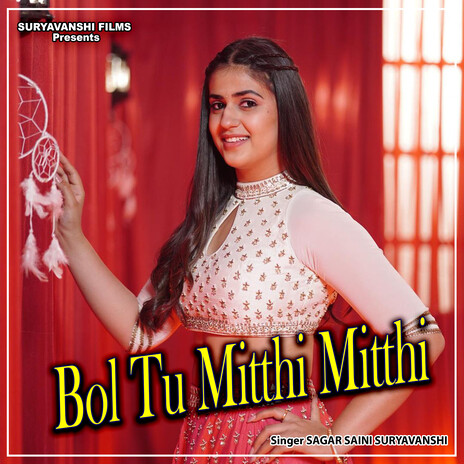 Bol Tu Mitthi Mitthi | Boomplay Music