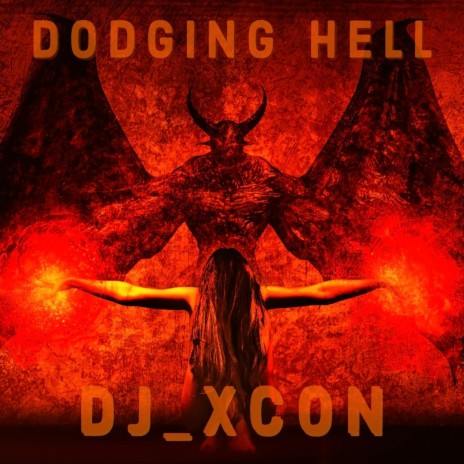 Dodging Hell | Boomplay Music