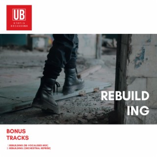 Rebuilding (Re-Vocalised Mix) lyrics | Boomplay Music