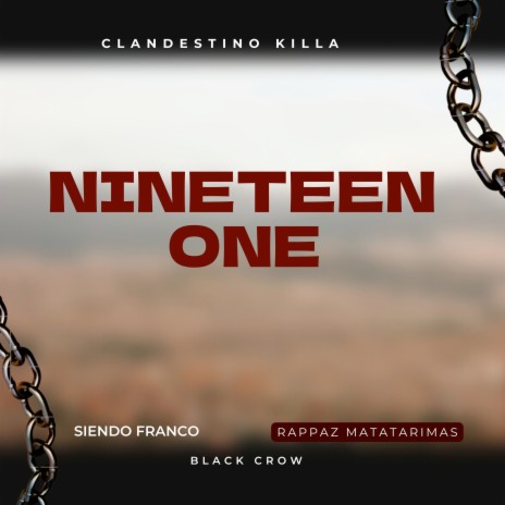 Nineteen One ft. Siendo Franco, Rappaz Matatarimas & Black Crow