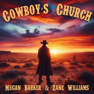 Cowboy's Church ft. Zane Williams lyrics | Boomplay Music