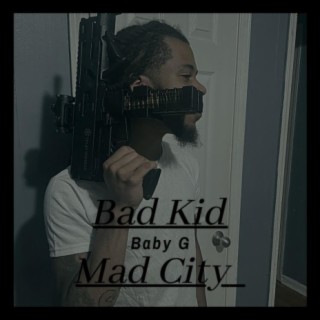 Bad Kid Mad City