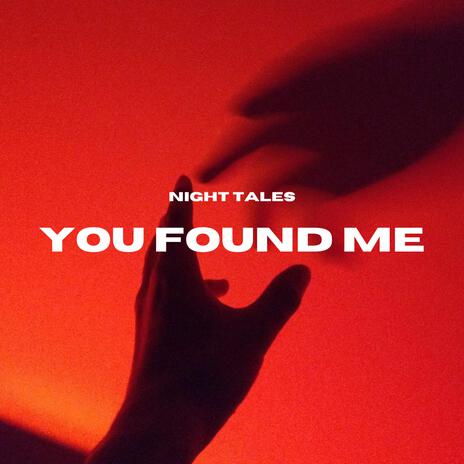 You Found Me | Boomplay Music