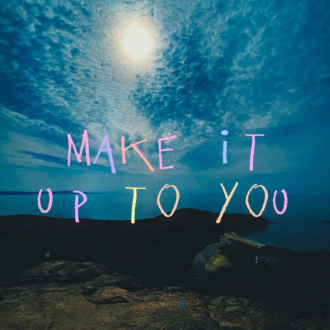 make it up to you ft. Jonah Renna | Boomplay Music