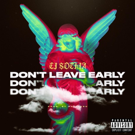 Don't Leave Early | Boomplay Music