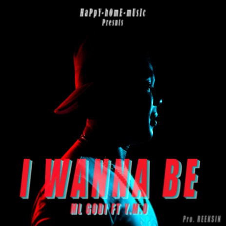 I wanna be (feat. YMO) | Boomplay Music