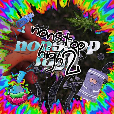 NONSTOP HIGH 2 (SLOWED + REVERB) | Boomplay Music