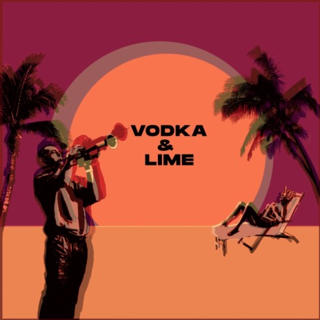 Vodka & Lime ft. Schadrack | Boomplay Music