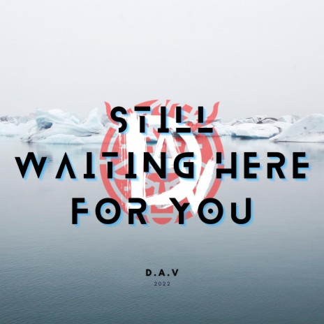 Still Waiting Here For You | Boomplay Music